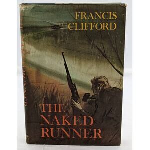 Naked Runner By Francis Clifford Vintage Spy Novel Mystery Early Edition 1966
